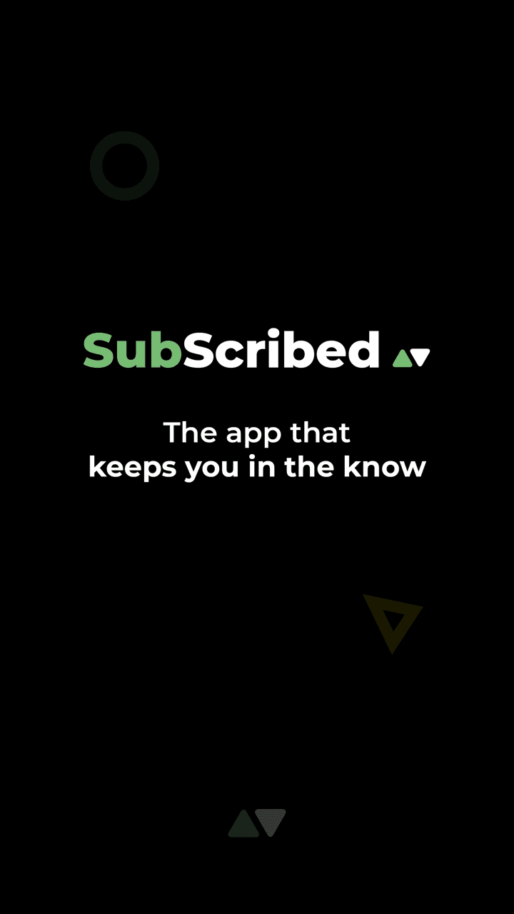 Subscribed splash screen: the app that keeps you in the know